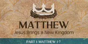 Matthew: Part 1